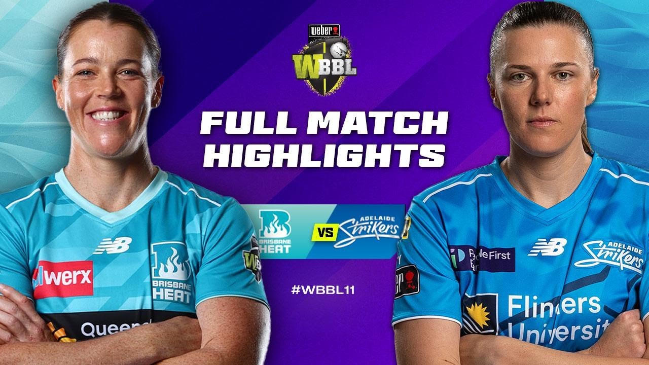 Brisbane Heat v Adelaide Strikers Match Highlights | #WBBL11