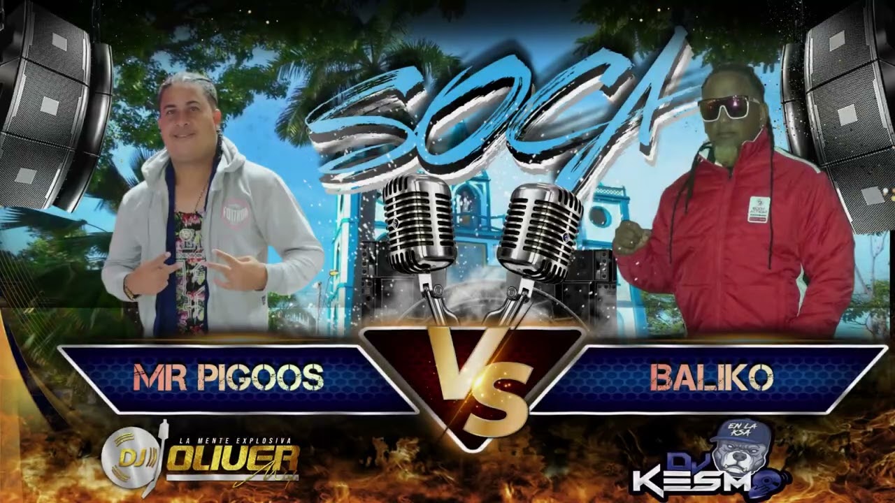 Soca ❌ Mr Pigoos Vs Baliko ❌ Dj Oliver Mix Ft Dj Kesmo
