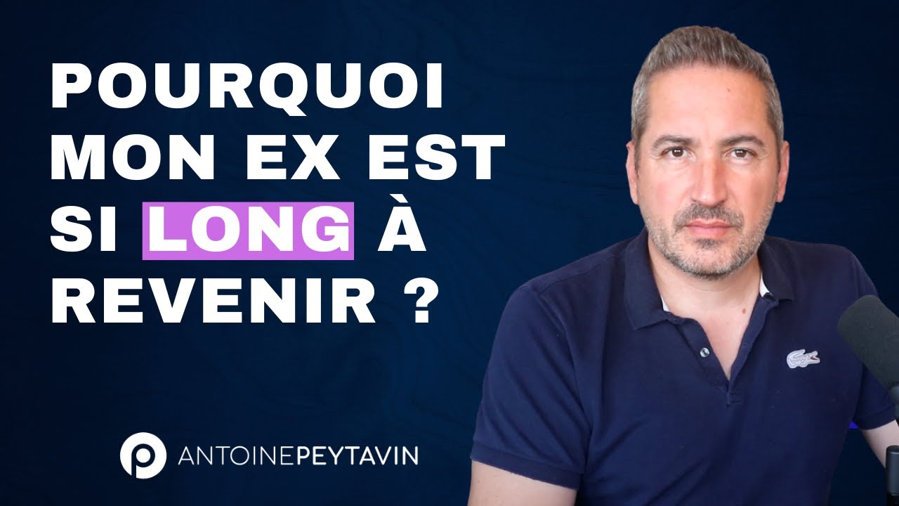 Pourquoi mon ex prend autant de temps à revenir ?