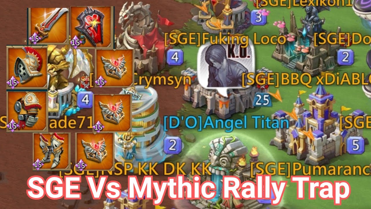SGE Vs Mythic Rally Trap. I Outsmarted SGE! Lords Mobile