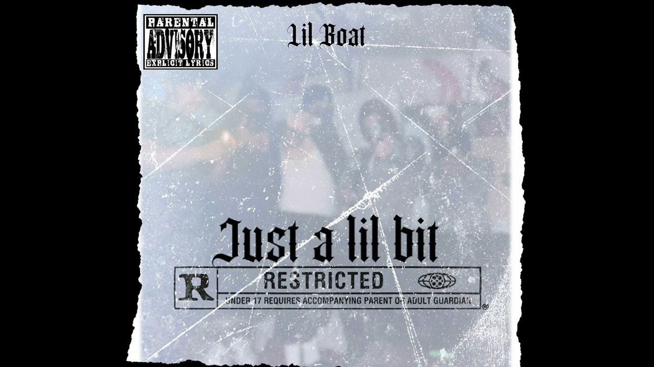Lil Boat - Just A Lil Bit