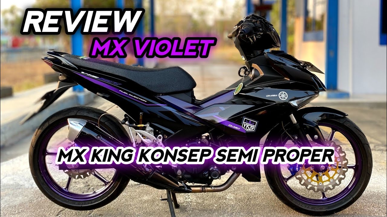 Review Mx King Modifikasi Simple Minimalis || Mx Violet Mode Semi Proper