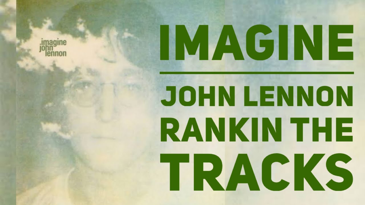 🎸Imagine by John Lennon - Rankin the tracks