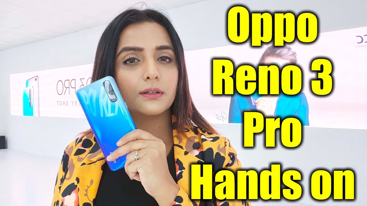(Hindi) Oppo Reno 3 Pro Hands on review of specifications, features, camera test, price in India