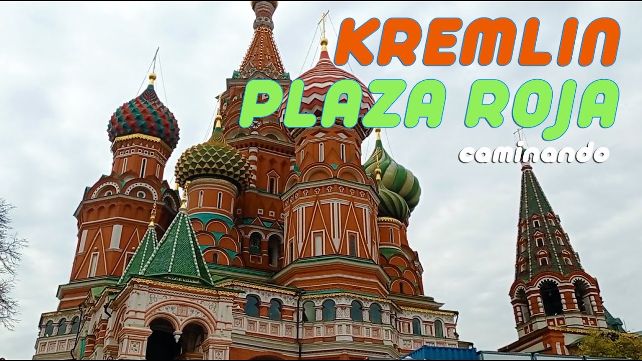 Caminando por la Plaza Roja y el Kremlin (paseando por Moscú)