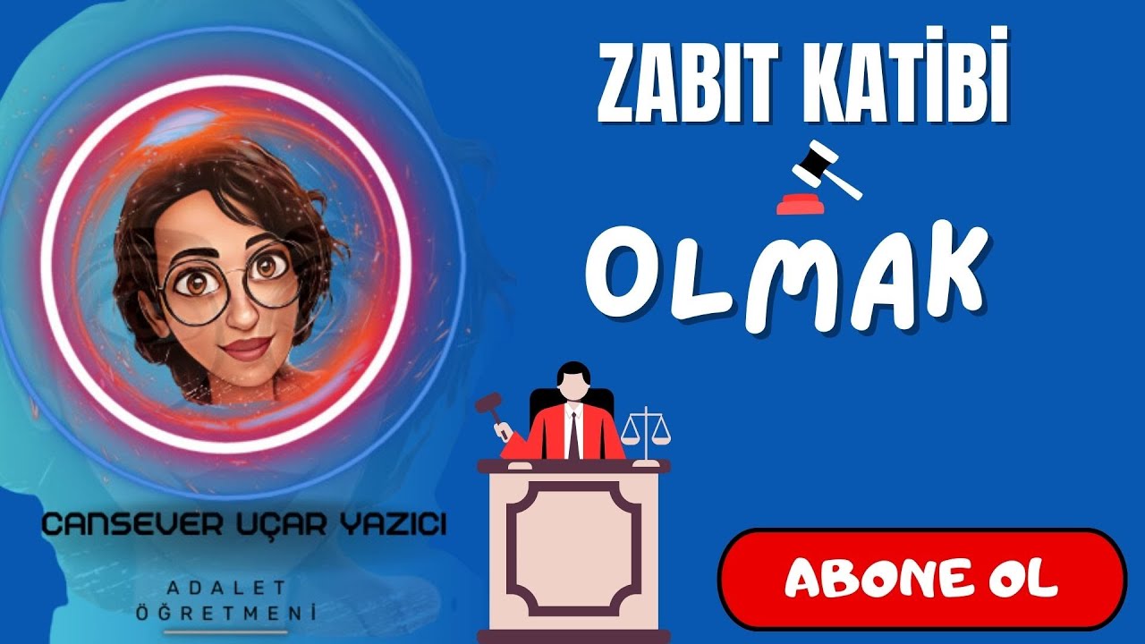 ZABIT KATİBİ OLMAK - NASIL OLUNUR- NEDEN TERCİH EDİLİYOR - ZABIT KATİBİ OLMALI MIYIM ?