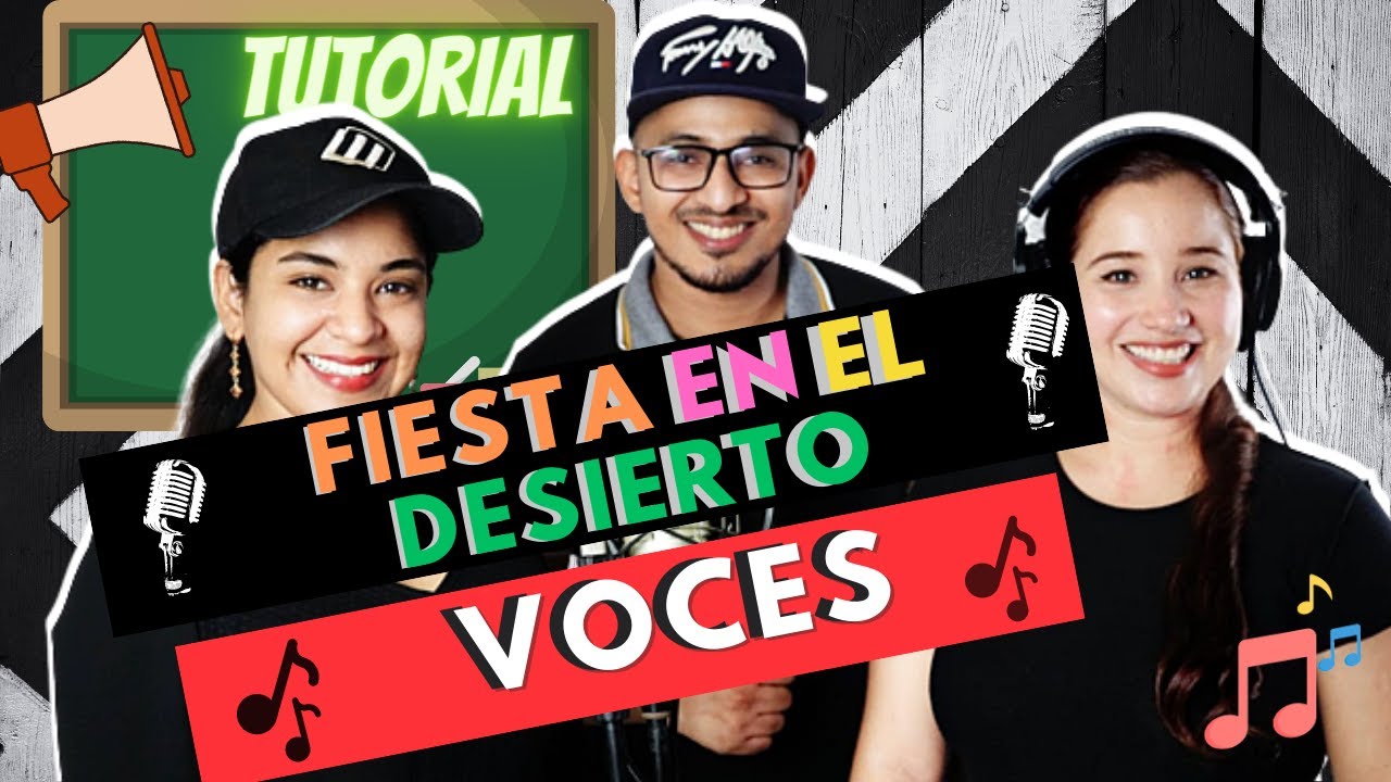 FIESTA EN EL DESIERTO // VOCES // Montesanto