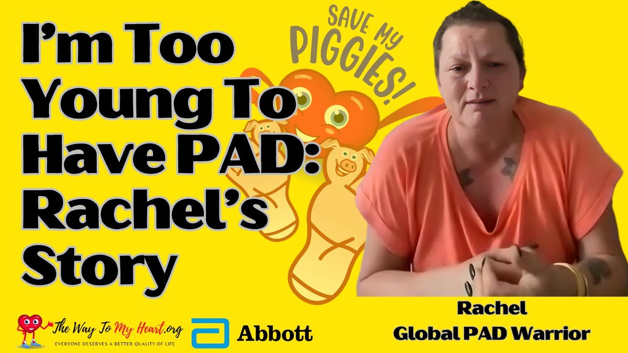 I’m Too Young To Have PAD: Rachel’s Story