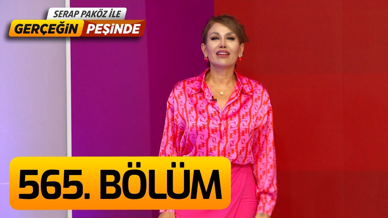 Gerçeğin Peşinde 565. Bölüm