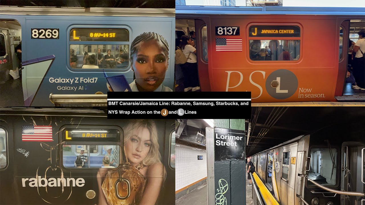 BMT Canarsie/Jamaica Line: Rabanne, Samsung, Starbucks, and NYS Wrap Action on the (L) and (J) Lines