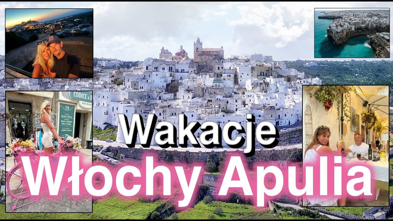 Wakacje Włochy APULIA 🇮🇹 Co zobaczyć? Polignano, Monopoli, Alberobello, Ostuni, Locorotondo