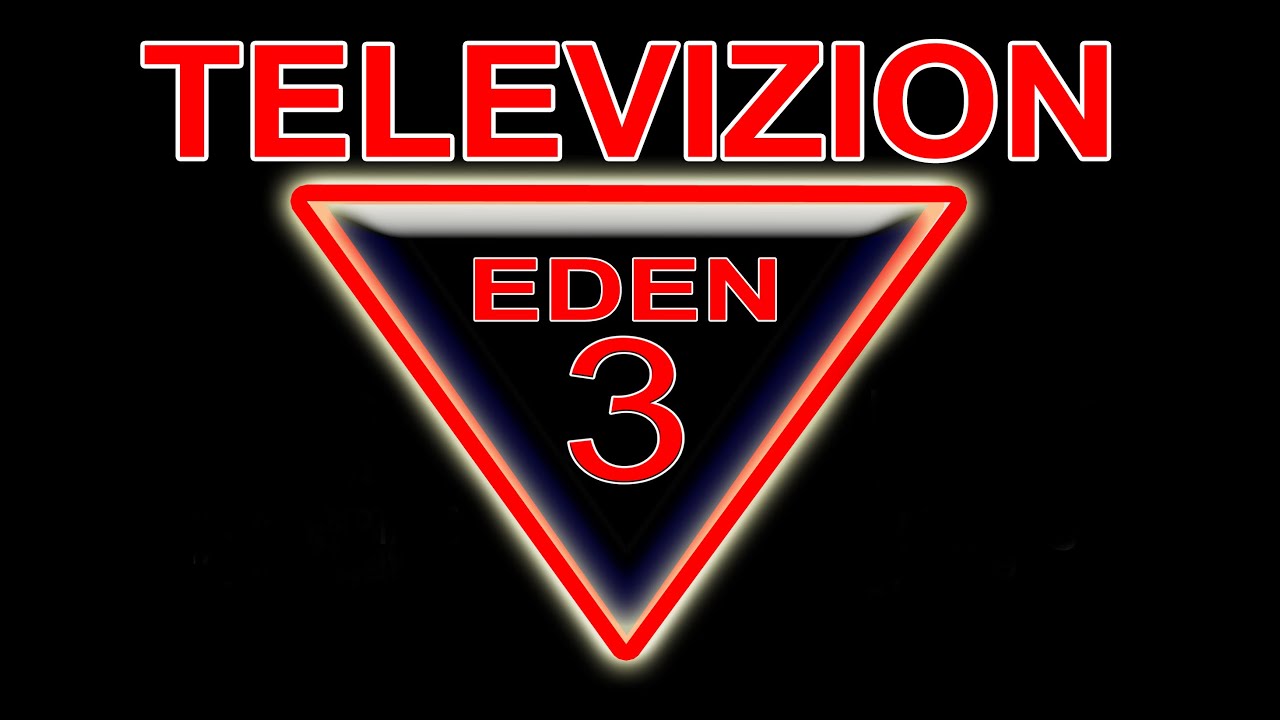 EDEN 3Tv! Live ne You tube & Facebook-