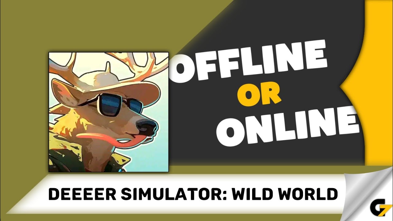 DEEEER Simulator: Wild World game offline or online ? 