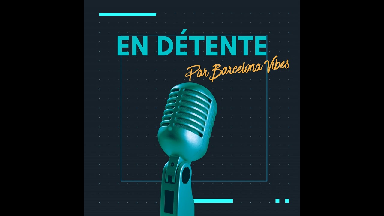 #4 Entreprendre à Barcelone : Bonjour Barcelona, faciliter l’expatriation des Français