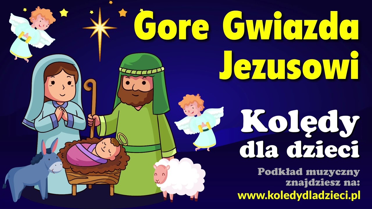 Gore Gwiazda Jezusowi - Kolędy dla dzieci - Podkład Jangok