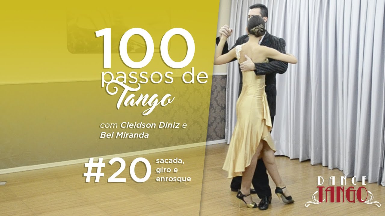 Passo de Tango 20 de 100 - sacada, giro e enrosque