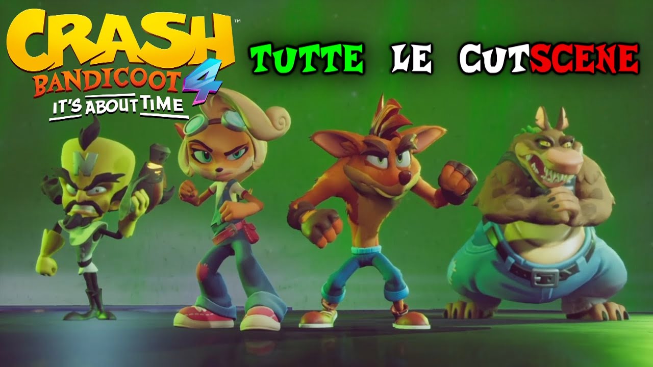 CRASH BANDICOOT 4 IT'S ABOUT TIME - TUTTE LE CUTSCENE - ITA