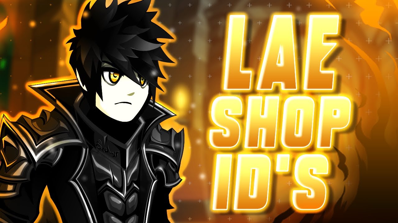 =AQW= LAE SHOP AND QUEST ID'S | AQWorlds 2020