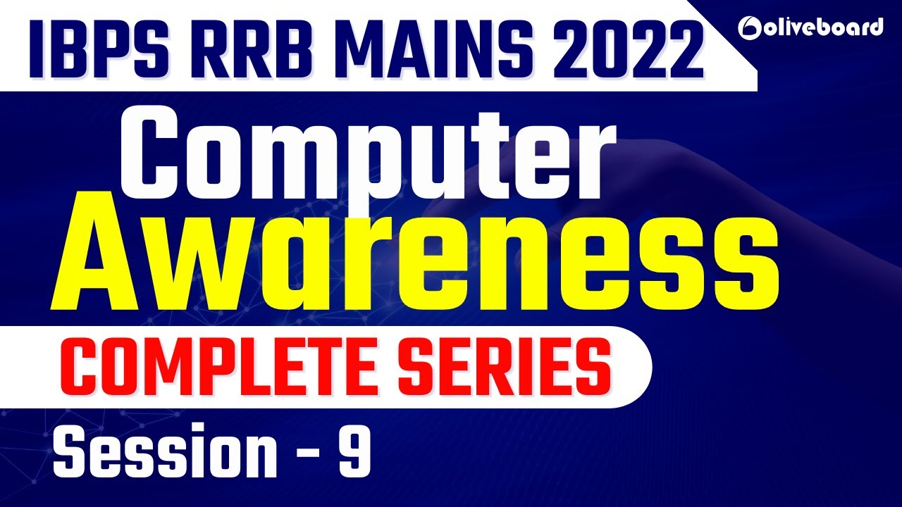 Complete Computer Awareness For IBPS RRB PO/Clerk Mains 2022 | Session - 9 #ComputerAwareness