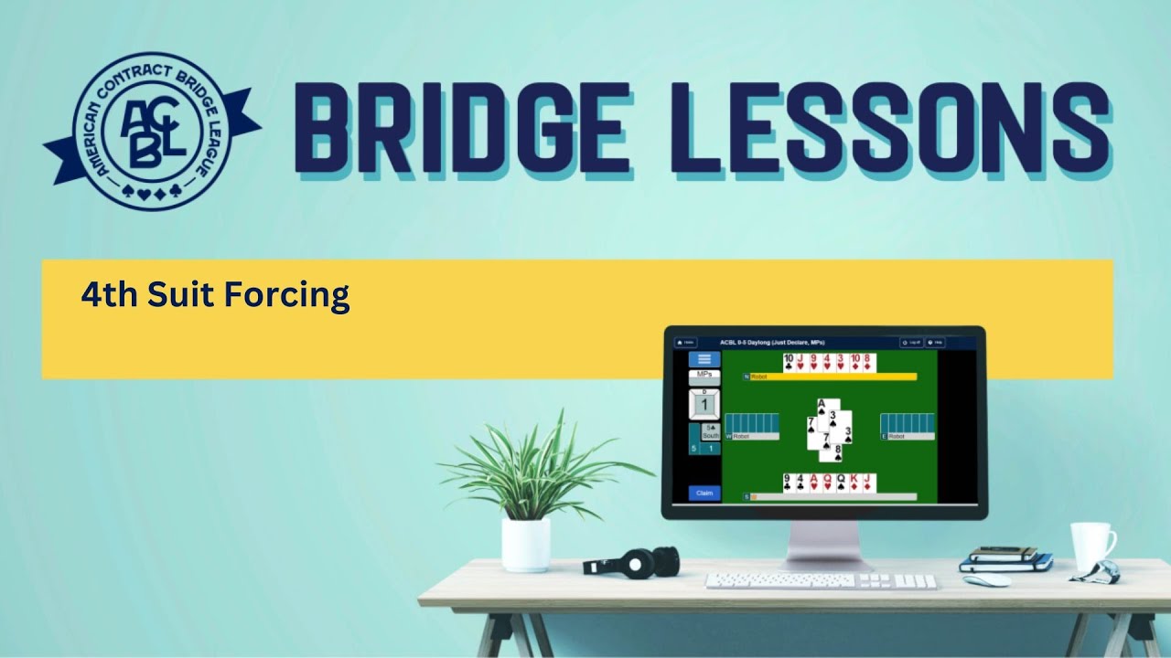 Bridge Lessons: 4th Suit Forcing