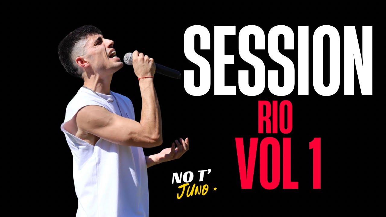 Session Río - No T’ Juno 
