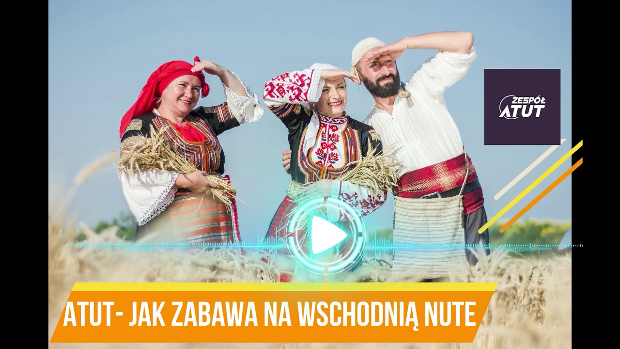 ATUT- JAK ZABAWA NA WSCHODNIĄ NUTE  (DISCO POLO 2021) ( Z REP TW&Oacute;RC&Oacute;W LUDOWYCH)