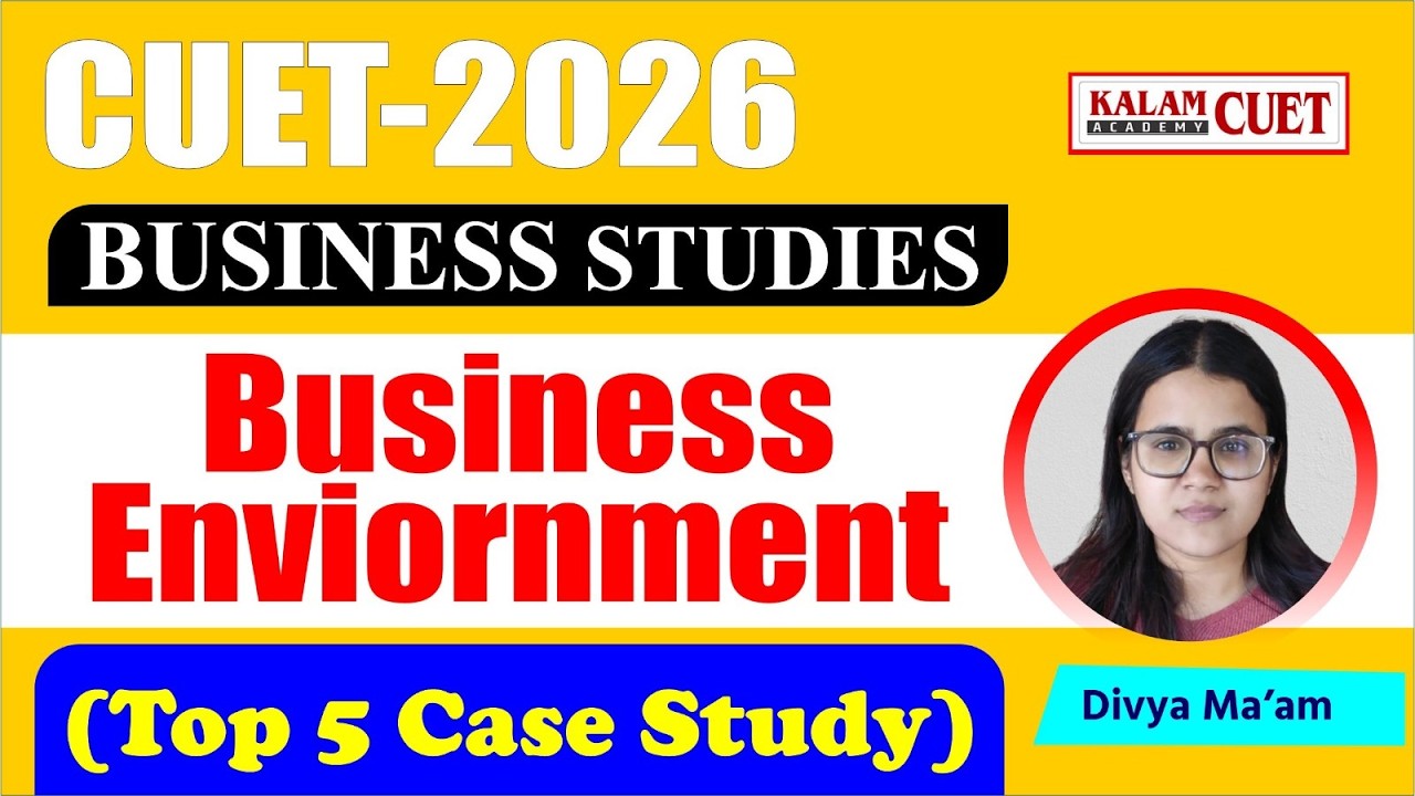 CUET UG 2026 |  Business studies |  Busines enviornment  | ( Top 5 case study )