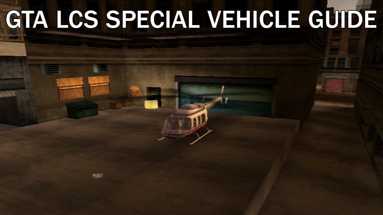 GTA LCS Special Vehicle Guide: Unique Maverick (PS2 and Mobile Method Only)