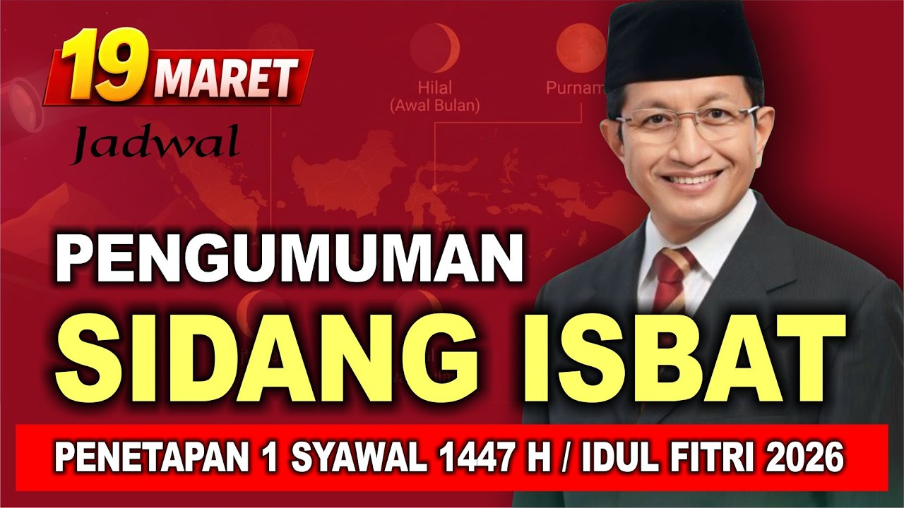 🔴Pengumuman Hasil Sidang Isbat Idul Fitri 2026 Digelar 19 Maret! Penentuan Lebaran 1 Syawal 1447 H