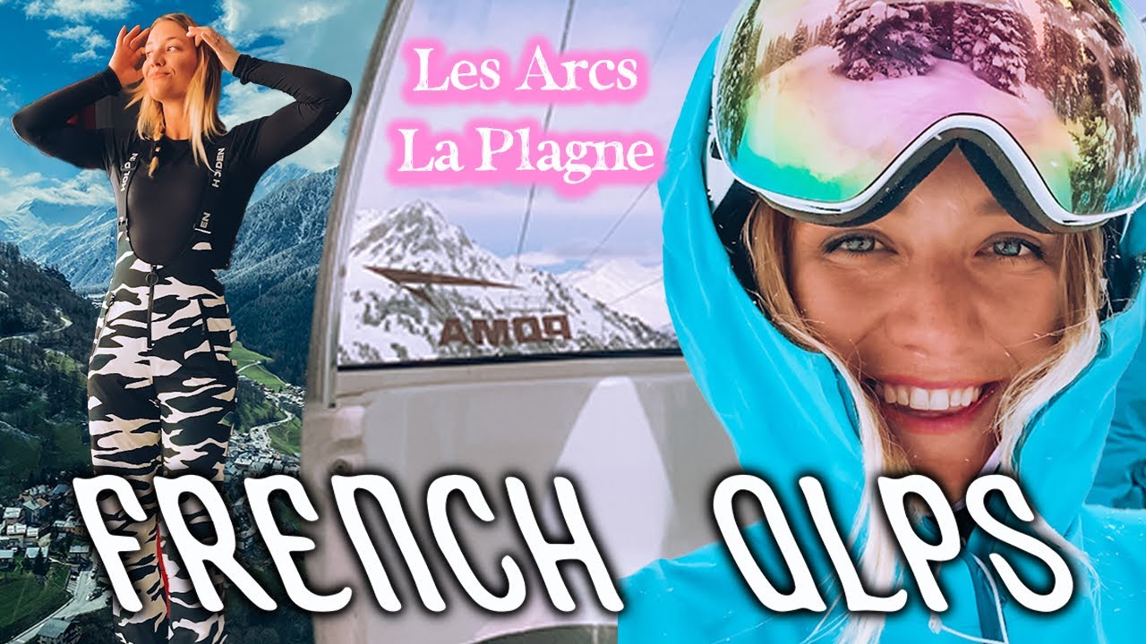 LES ARCS + LA PLAGNE WITH A PRO SKIER // pow days, french alps skiing, raclette!!