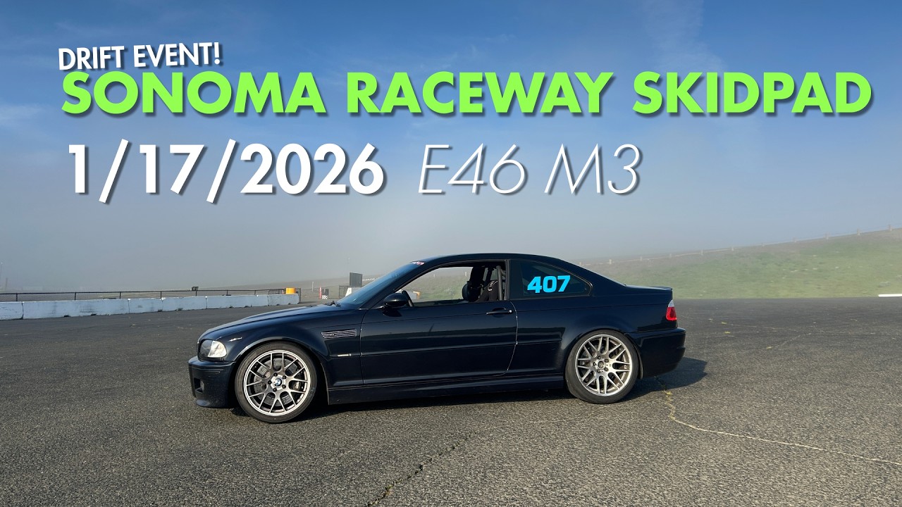 E46 M3 Drift Event #3 - Sonoma Raceway Skidpad - 1/17/26