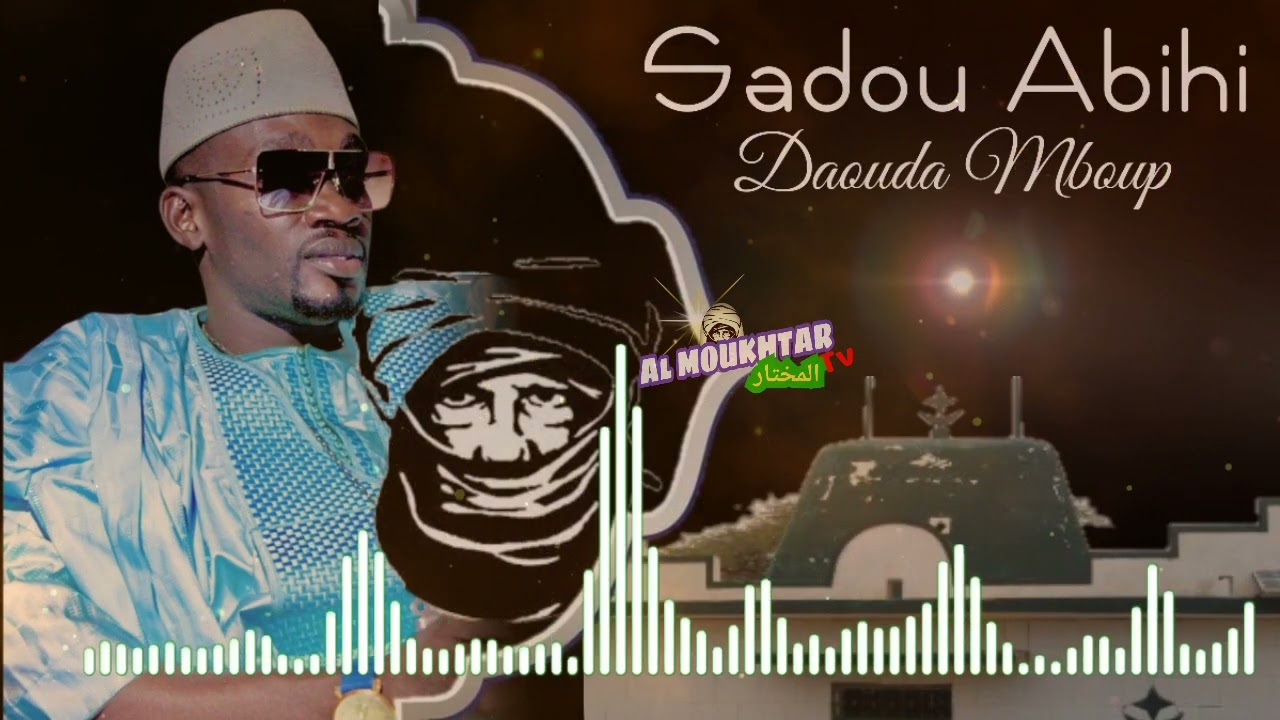 DAOUDA MBOUP ( Titre : Cheikh Saadbouh Abihi)