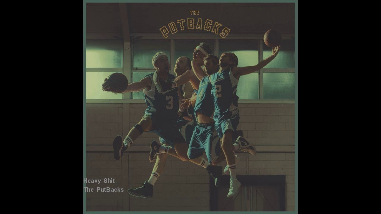 The PutBacks - Heavy Shit