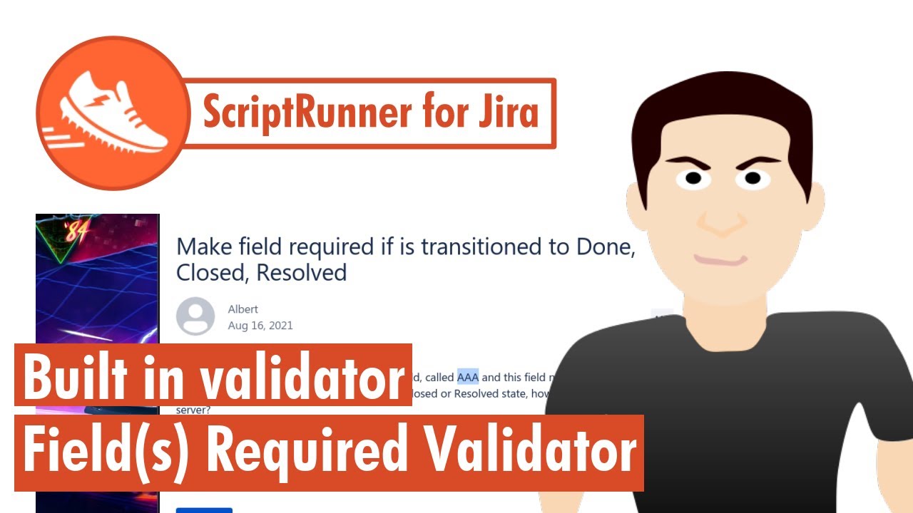 ScriptRunner for Jira - Field Required Validator