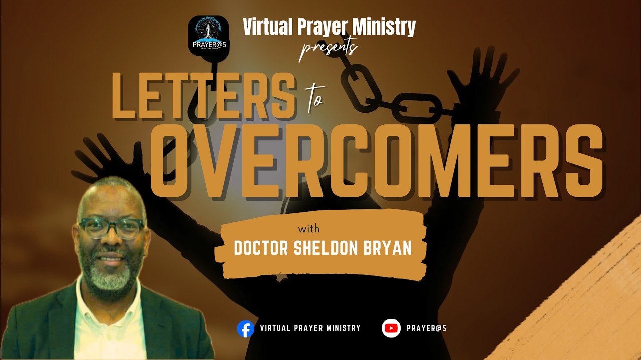 2026-02-17_Letters to Overcomers_Doctor Sheldon Bryan_Day 3