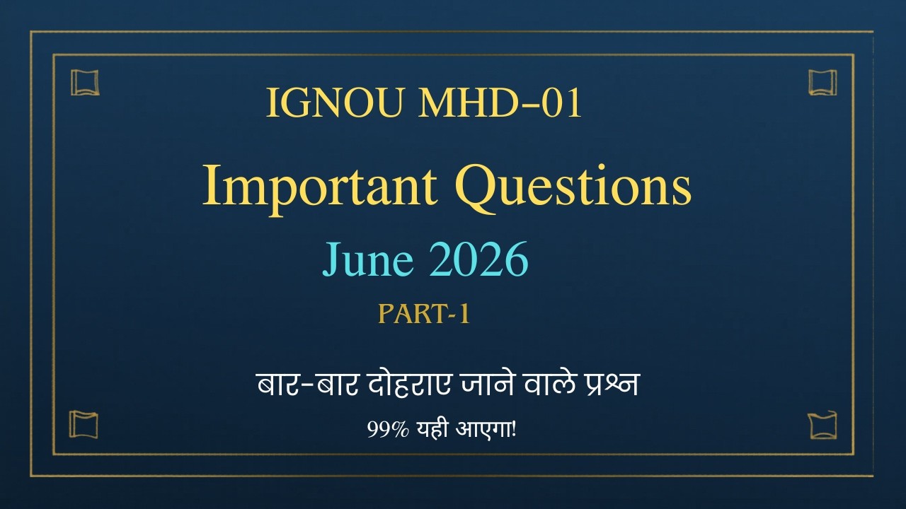 IGNOU MHD 01 Important Questions with Answers | MHD 01 Exam Preparation 2026