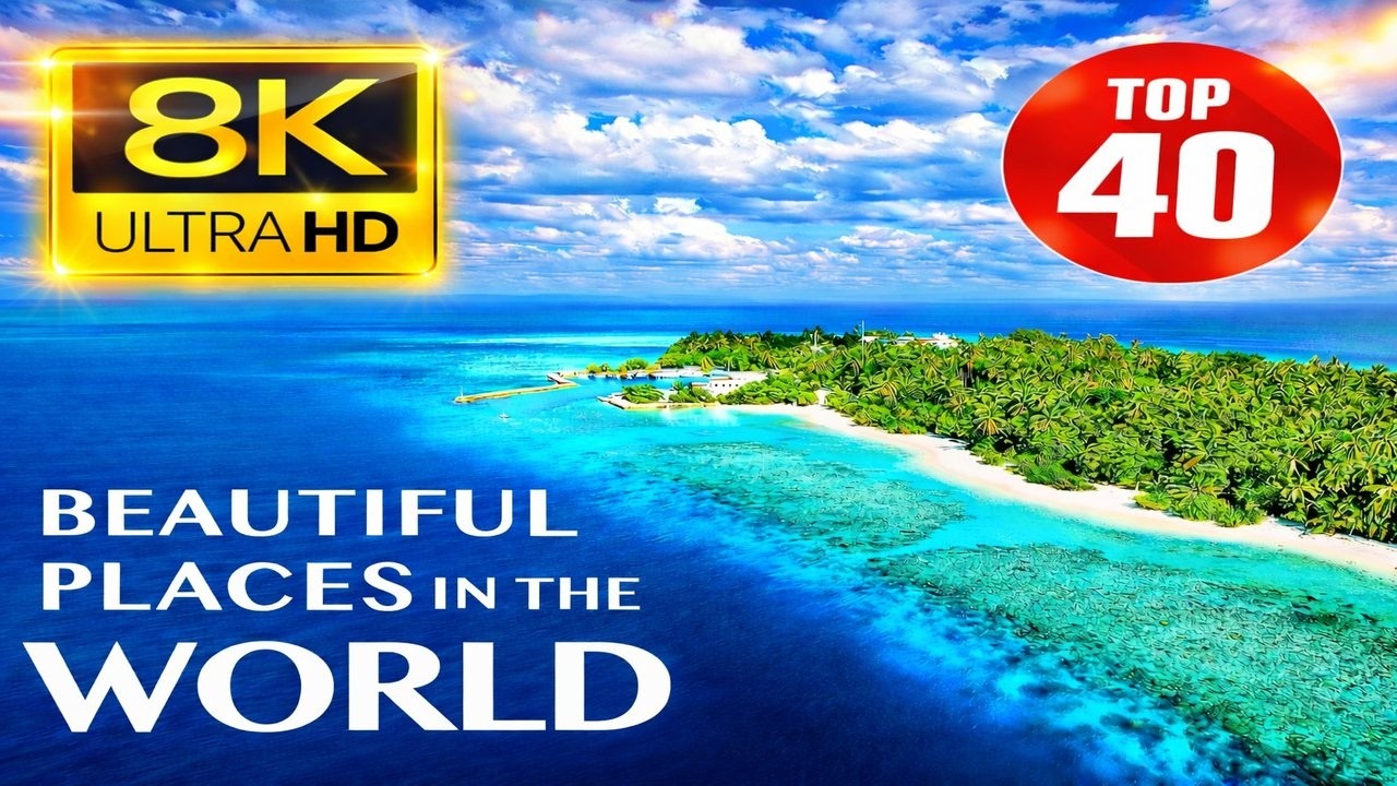 TOP 40 Most Beautiful Places in the World 8K ULTRA HD