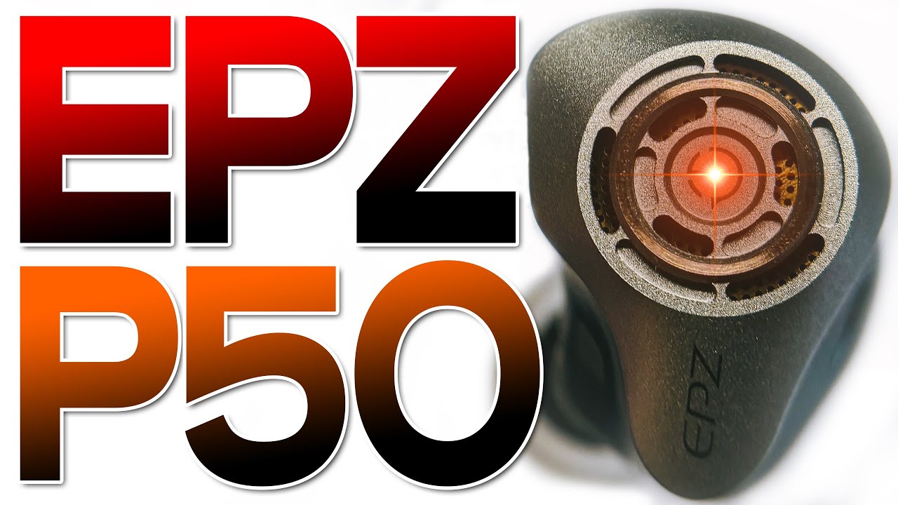 EPZ P50 обзор трибридных наушников - Точный баланс и безграничная звуковая сцена, которая удивляет!