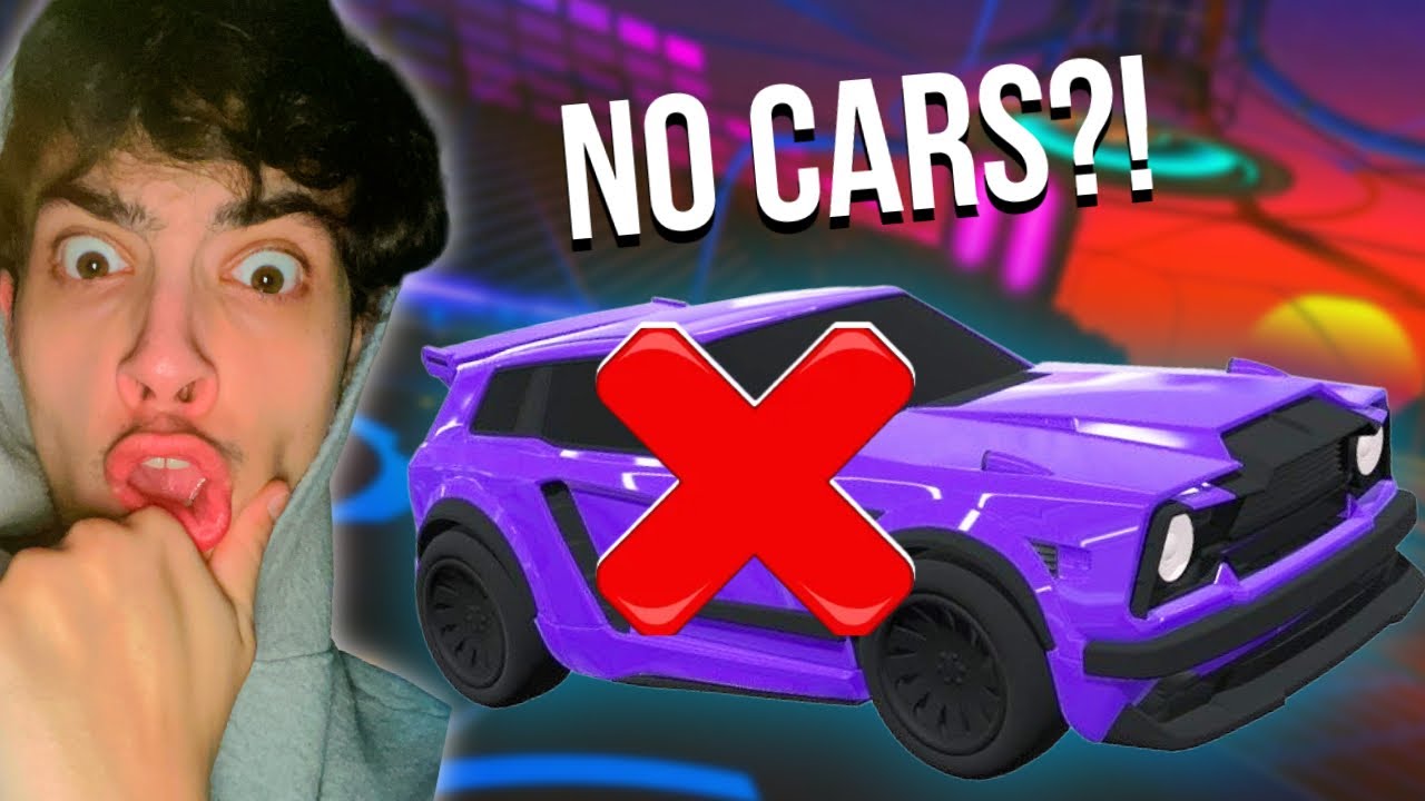 Rocket League… But Cars Are BANNED