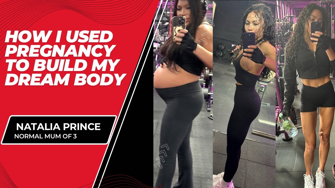 How I used pregnancy to build my dream body 