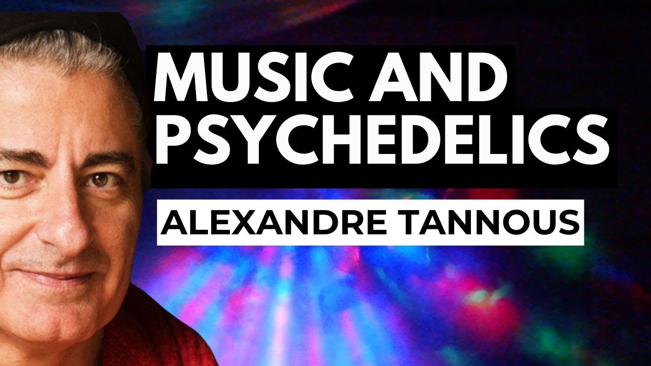 MUSIC & PSYCHEDELICS - Alexandre Tannous interviewed by Eileen Hall - THE FUTURE IS SOUND 2022