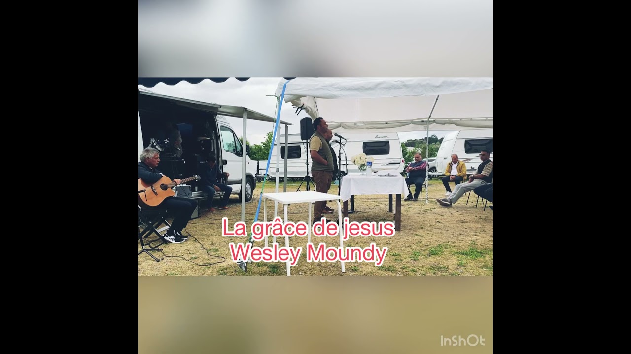 Cantique la grâce de jesus Wesley Moundy vie et lumière