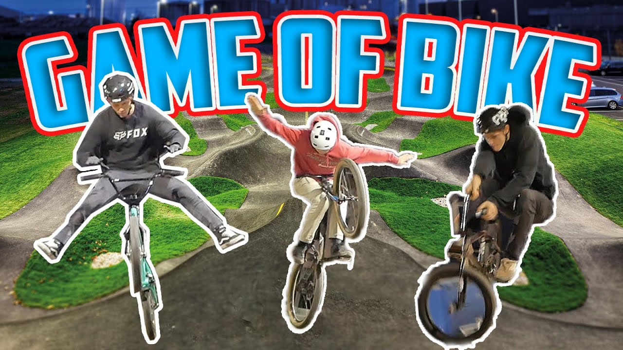 GAME OF BIKE | PUMPTRACK Edition