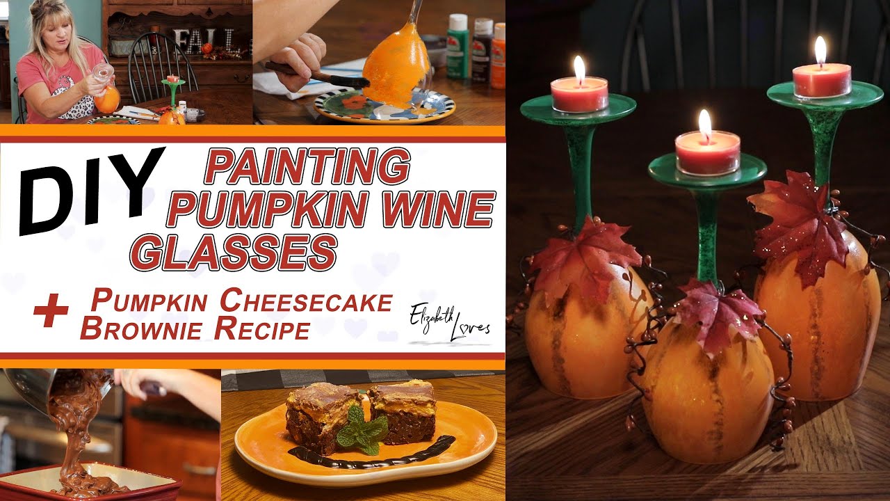 DIY - Painting Pumpkin Wine Glasses and Delicious Pumpkin Cheesecake Brownies