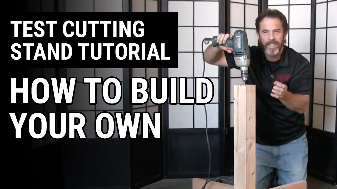 Test Cutting Stand Tutorial: How to build your own