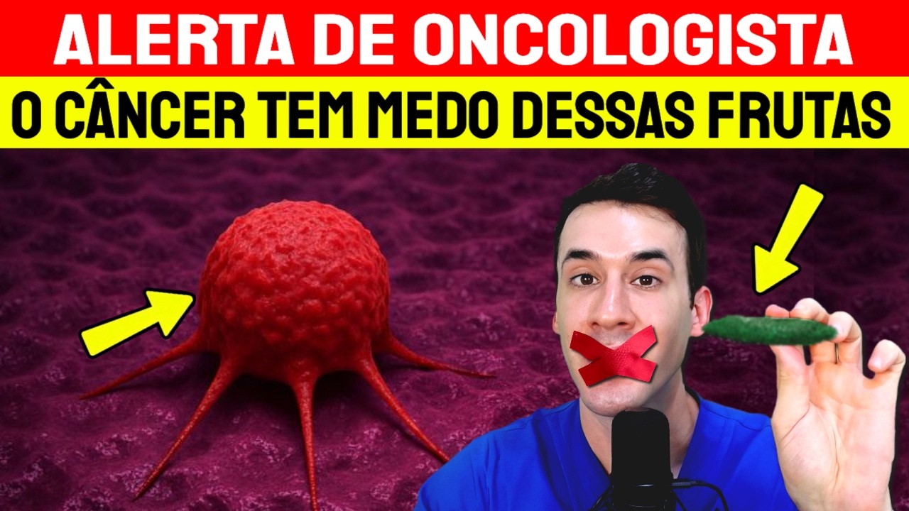 Alerta de oncologista: o câncer TEME estas 6 frutas!