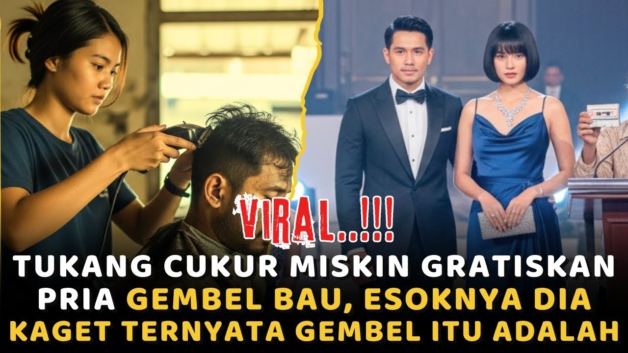 Tukang Cukur Miskin Gratiskan Pria Gembel, Esoknya Tokonya Dibeli 1 MILIAR! (Yang Hina Nyesel)