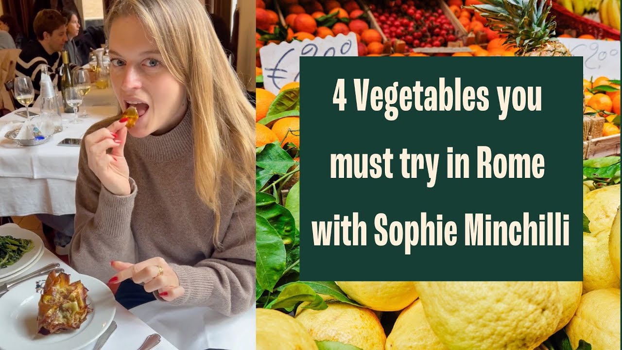 4 Vegetables you MUST try in Rome, Sophie Minchilli | Italian Food | Giada De Laurentiis