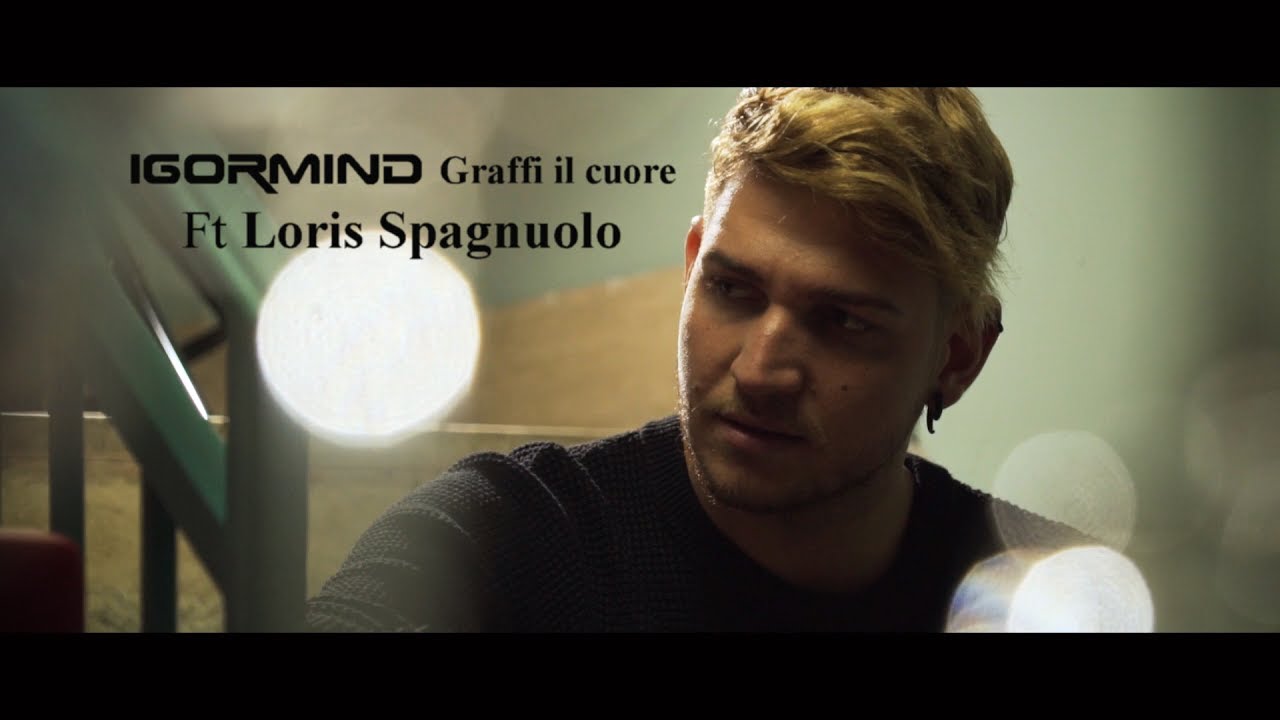 IgorMind ft Loris Spagnuolo Graffi il cuore