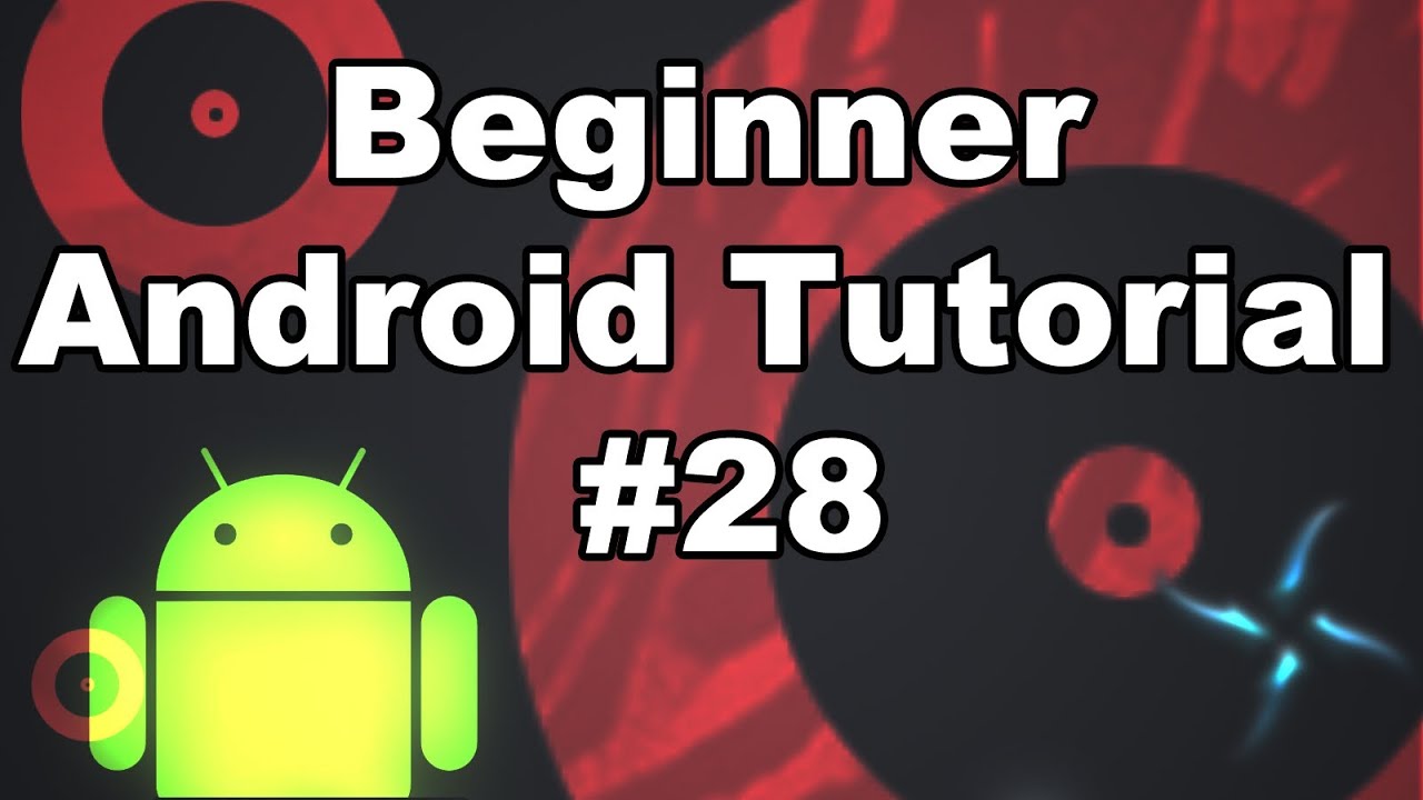 Learn Android Tutorial 1.28- Introduction to the SurfaceView